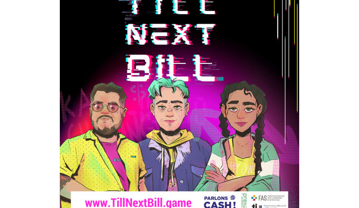 Le jeu sérieux "Till Next Bill".