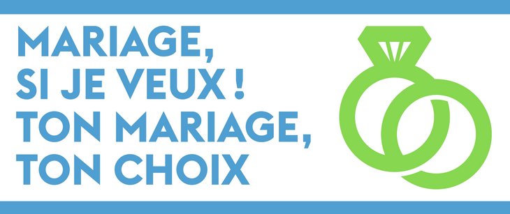 Mariage, si je veux! Mariage forcé