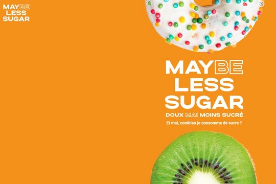 Image de la campagne Maybe Less Sugar