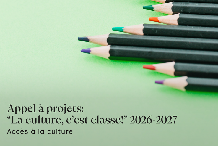 Appel à projets: La culture, c'est classe! 2026-2027. Accès à la culture