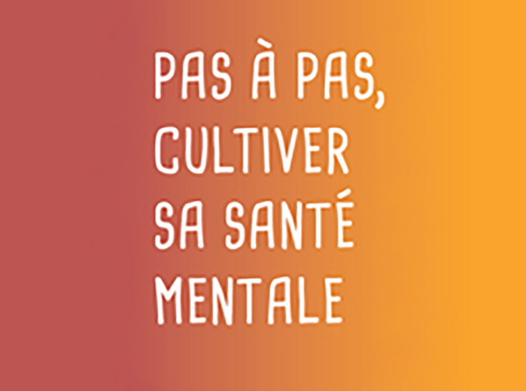 pas à pas, cultiver sa santé mental 