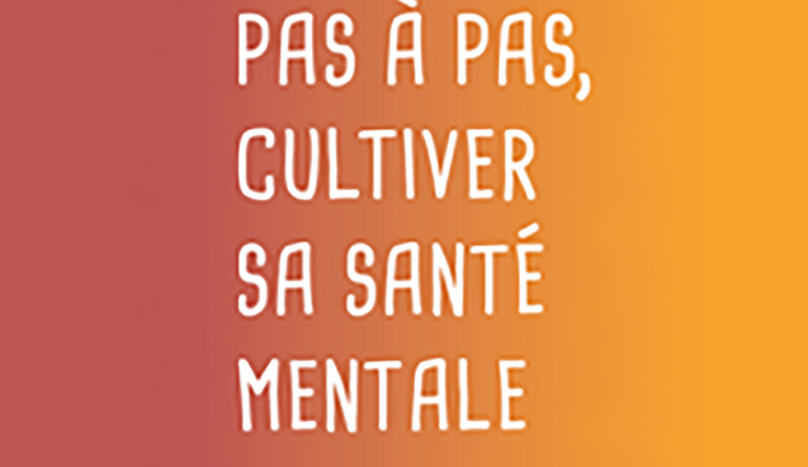 pas à pas, cultiver sa santé mental 
