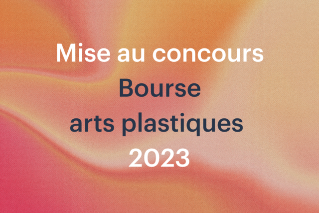 Image avec le texte "Mise au concours de la Bourse arts plastique 2023"