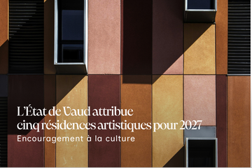 L'Etat de Vaud attribue cinq résidences artistiques pour 2027