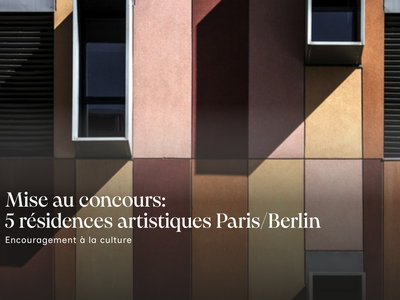Mise au concours: 5 résidences artistiques Paris/Berlin
