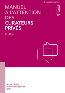 Couverture du manuel d'aide aux curatrices et curateurs privés (3e édition)