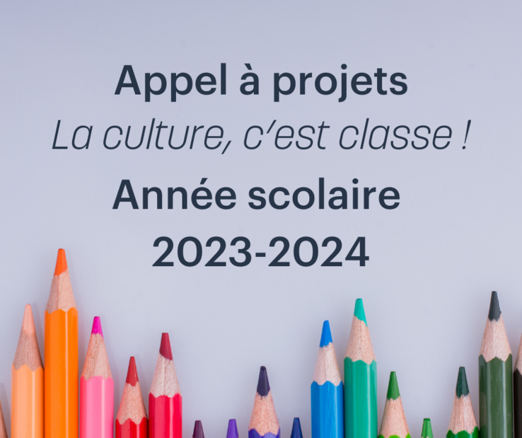 Visuel avec le texte : Appel à projets "La culture, c'est classe!" Année scolaire 2023-2024