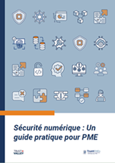 Trust Valley - Sécurité numérique : Un guide pratique pour PME