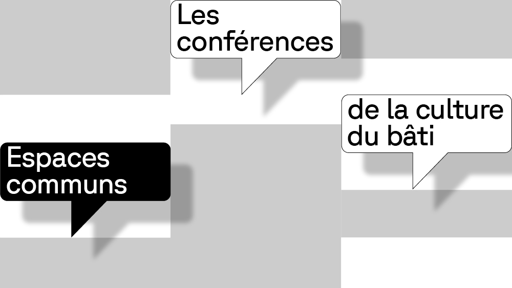 Visuel des conférences de la culture du bâti "Espaces communs"