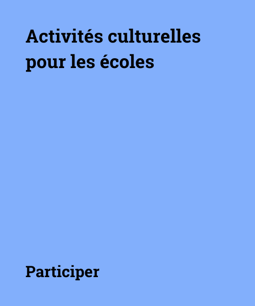 Activités culturelles pour les écoles, participer