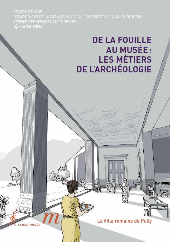 dp 56 De la fouille au musée : les métiers de l'archéologie