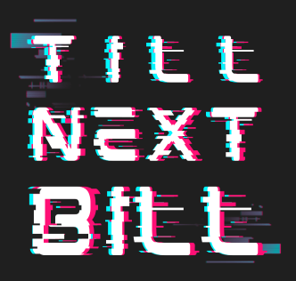 Logo du jeu vidéo Till Next Bill